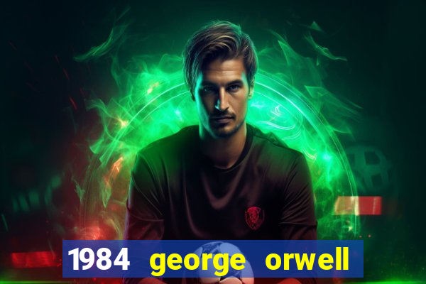 1984 george orwell pdf companhia das letras